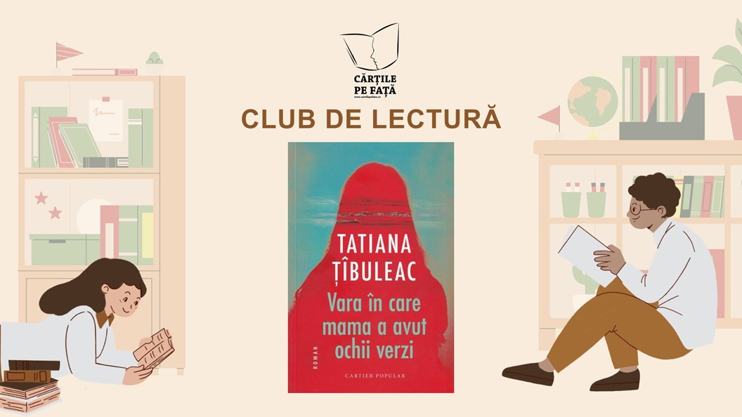 Club de lectură: „Vara în care mama a avut ochii verzi”